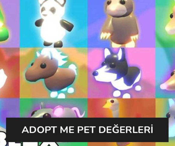 Adopt Me Pet Değerleri