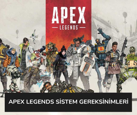 Apex Legends Sistem Gereksinimleri