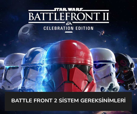 Battlefront 2 Sistem Gereksinimleri