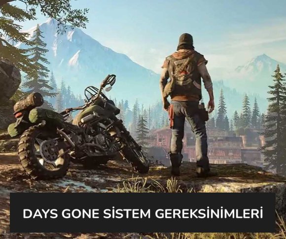 Days Gone Sistem Gereksinimleri