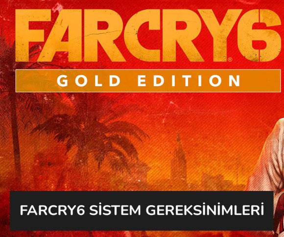 Far Cry 6 Sistem Gereksinimleri