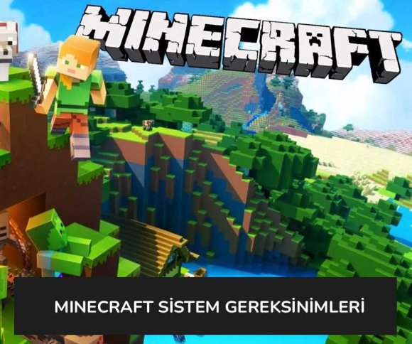 Minecraft Sistem Gereksinimleri