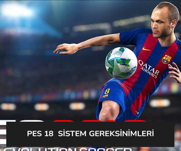 PES 18 Sistem Gereksinimleri