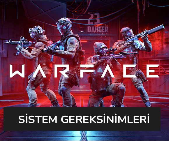 Warface Sistem Gereksinimleri Nedir ?